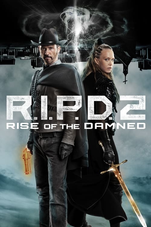 R.I.P.D. 2 – Rise of the Damned อาร์.ไอ.พี.ดี. 2 ความรุ่งโรจน์ของผู้ถูกสาป (2022) บรรยายไทย